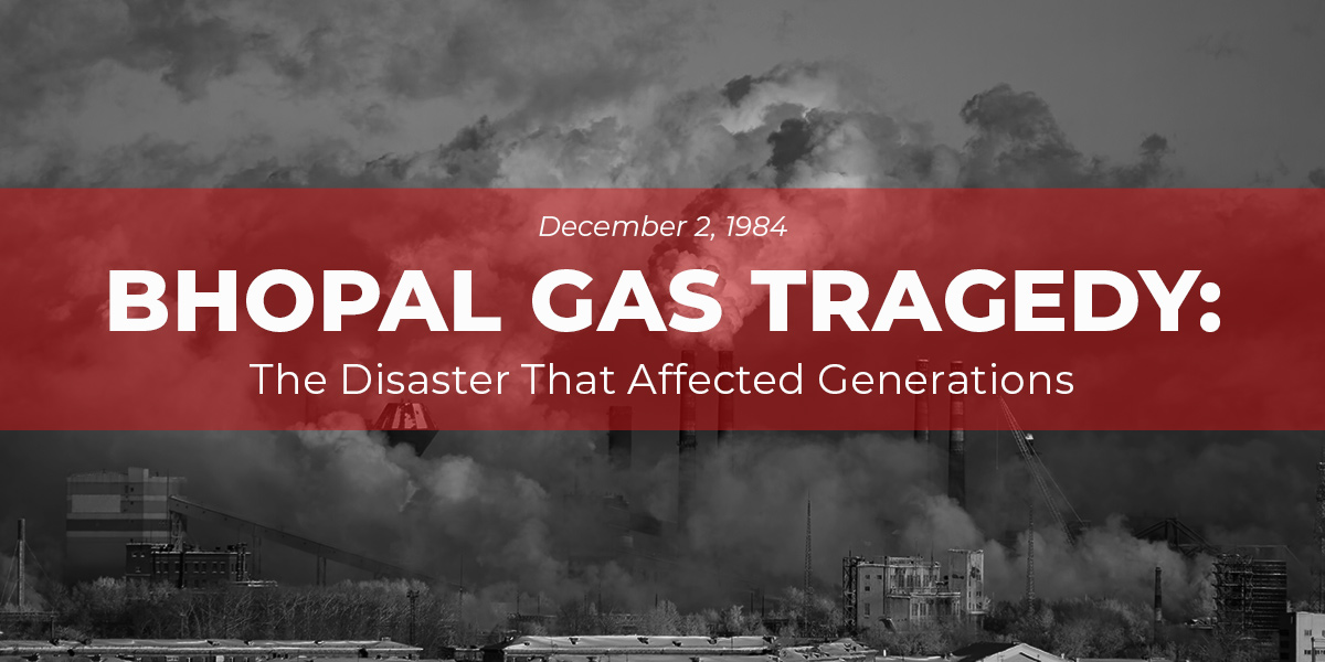 Bhopal Gas Tragedy The Disaster That Affected Generations (1)