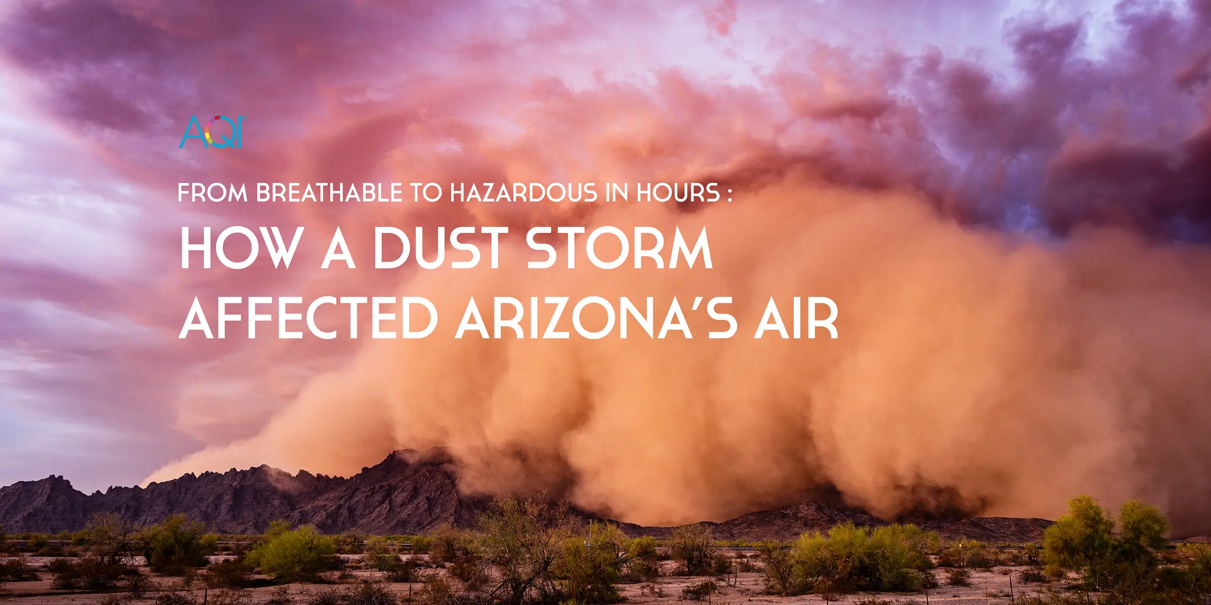 Arizona Dust Storm 2025: How the Sudden Storm Pushed AQI to Hazardous Levels?