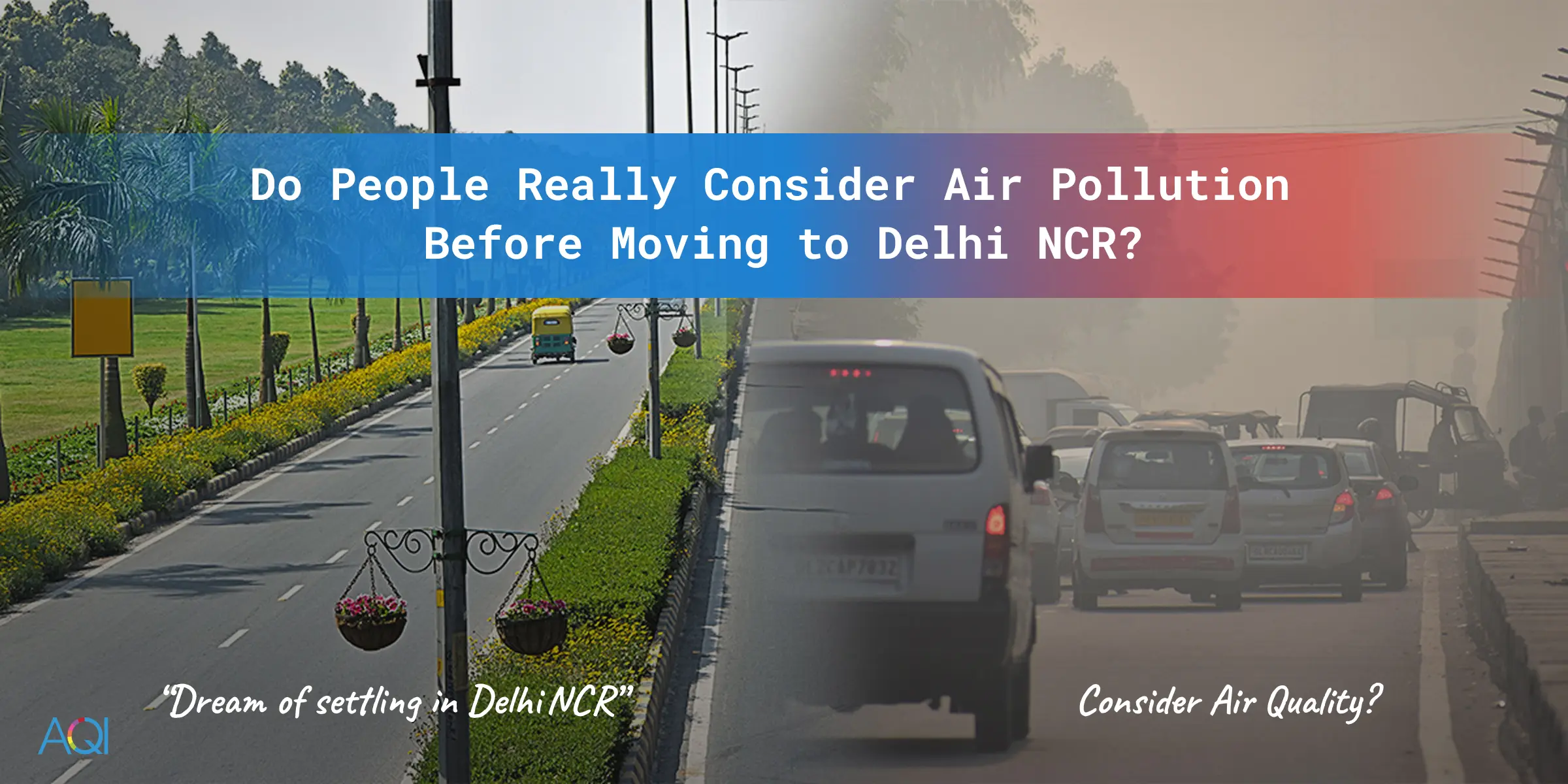 Do People Really Consider Air Pollution Before Moving to Delhi NCR?