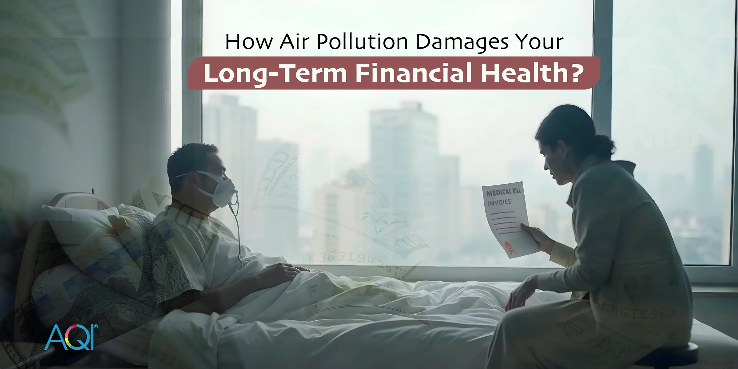 How Air Pollution Damages Your Long-Term Financial Health?